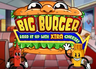 Big Burger Load it up with Xtra Cheese - NOLIMITSLOT777