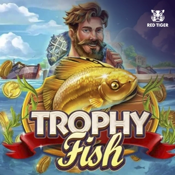 Trophy Fish - NOLIMITSLOT777