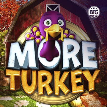 More Turkey - NOLIMITSLOT777